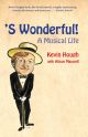 'S Wonderful! A Musical Life by Kevin Hough with Alison Maxwell