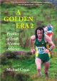 A Golden Era 2: Profiles of Irish Masters Athletes, by Michael Gygax