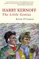 Harry Kernoff: The Little Genius, by Kevin O'Connor