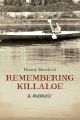 Remembering Killaloe: A Memoir, by Henry Murdoch