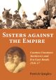 Sisters against the Empire: Countess Constance Markievicz and Eva Gore-Booth, 1916-17, by Patrick Quigley