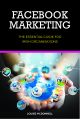 Facebook Marketing: The Essential Guide for Irish Organisations, by Louise McDonnell