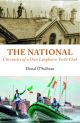 The National: Chronicles of a Dun Laoghaire Yacht Club, by Donal O'Sullivan