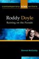 Roddy Doyle: Raining on the Parade