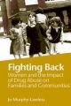 Fighting Back: Women and the Impact of Drug Abuse on Families and Communities