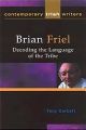 Brian Friel: Decoding the Language of the Tribe