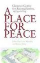 A Place for Peace: Glencree Centre for Reconciliation, 1974-2004