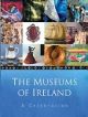The Museums of Ireland: A Celebration
